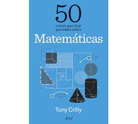 50 cosas que hay que saber sobre Matemáticas