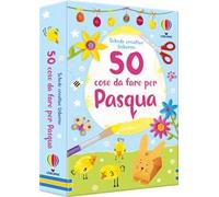 50 cose da fare per Pasqua