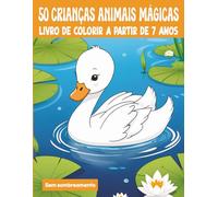 50 crianças animais mágicas - bebês animais - livro para colorir: 50 motivos profissionais sem sombreamento para pequenos artistas a partir de 7 anos