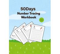 "50 Days of Number Tracing Fun!": A Fun Number Tracing Workbook for Preschool and Kindergarten Kids Ages 3-6