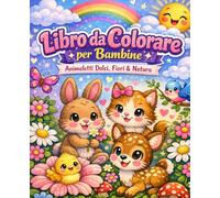 50 disegni da colorare: Fiabe, cuccioli e fiori