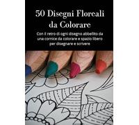50 disegni floreali da colorare
