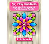 50 Easy Mandalas: Mandala Coloring Book For Kids And Adults