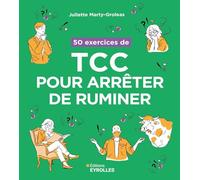 50 exercices de TCC pour arrêter de ruminer