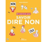 50 exercices pour savoir dire non