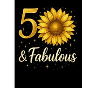 50 & Fabulous: Birthday Journal - Alternate Blank Lined Notebook and Journal - 8.5 x 11, 120 Pages