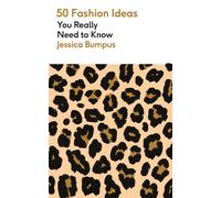 50 Fashion Ideas You Really Need to Know [Mass Market Paperback] Bumpus, Jessica
