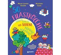 50 filastrocche dolci dolci per serene ninne nanne! Ediz. a colori