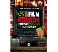 50 FILM HORROR ESTREMI IMPOSSIBILI DA GUARDARE
