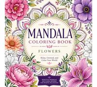 50+ Flower Mandala Coloring Book: for Adults ,Stunning Mandala Designs for Relaxation, Stress Relief, and Mindfulness