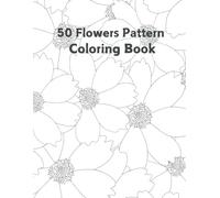 50 Flowers Pattern Coloring Book
