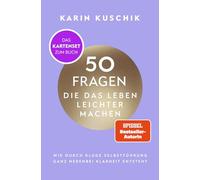 50 Fragen, die das Leben leichter machen - Das Kartenset zum Buch: 50 wertvolle Reminder zum SPIEGEL-#1-Bestseller