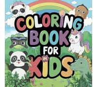 50+ Fun Things to Color for Kids Ages 4-8: Packed with Animals, Cartoon, Vehicles, and More!