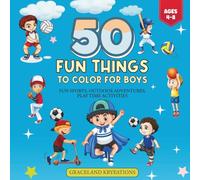 50 Fun things to Colour: Sports and Outdoor Adventures (UK Edition): Fun and Easy Colouring Book For Children Aged 4-8 Who Love Sports and Outdoor Play