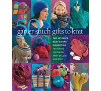 50 Garter Stitch Gifts to Knit (Tascabile)