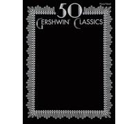 50 Gershwin Classics (Tascabile)