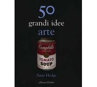 50 grandi idee. Arte