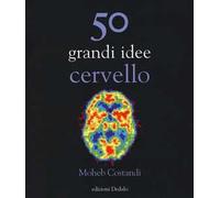 50 grandi idee. Cervello