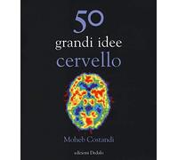 50 grandi idee. Cervello