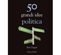 50 grandi idee. Politica