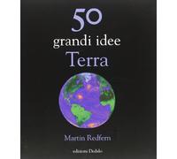 50 grandi idee. Terra