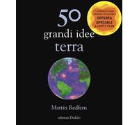 50 grandi idee. Terra. Nuova ediz.
