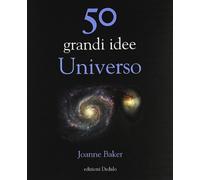 50 grandi idee. Universo