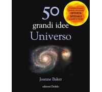 50 grandi idee. Universo. Nuova ediz.