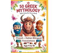 50 Greek Mythology Kids Colourful Story Book | French - Italian Bilingual Translations | Age 4 to 10