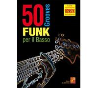 50 grooves funk per il basso (Libro di grande formato con registrazioni audio e video da scaricare)