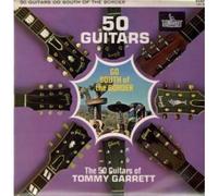 50 GUITARS OF TOMMY GARRETT - 50 GUITARS GO SOUTH OF THE BORDER LP (VINYL ALBUM) UK LIBERTY