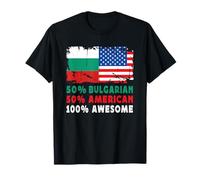 50% Half Bulgarian Half American 100% Awesome Bulgaria Flag Maglietta