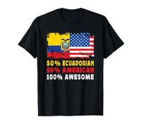 50% Half Ecuadorian Half American 100% Awesome Ecuador Flag Maglietta