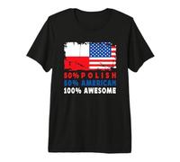 50% Half Polish Half American 100% Awesome Poland Flag Maglietta Premium