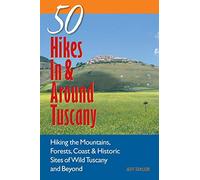 50 Hikes In & Around Tuscany [Lingua inglese] [Lingua Inglese]