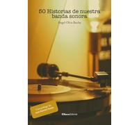 50 historias de nuestra banda sonora: 01
