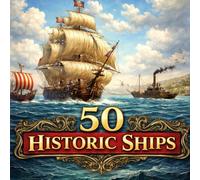 50 Historic Ships: A Simple Picture Book About Ships from the Past