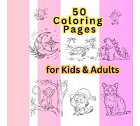 50 Inspiring Coloring Pages for Kids & Adults | Nature, Dinosaurs, Fantasy, and Everyday Life | 8.5 x 8.5 Coloring Book for Relaxation, Creativity, ... | Featuring Nature, Dinosaurs and Fantasy