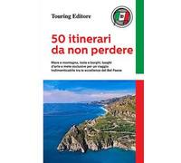 50 itinerari da non perdere. Mare e montagna, isole e borghi, luoghi d'arte e mete esclusive per un viaggio indimenticabile tra le eccellenze del Bel Paese
