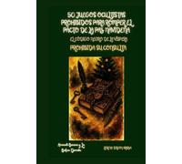 50 Juegos Ocultistas Prohibidos para Romper el Pacto de la Paz Navideña: El Código Negro de la Víspera: Prohibida su Consulta