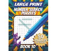 50 Large Font Number Search Puzzles for Adults Seniors Young Adults and Teens - Book 10: 1500 Numbers To Find, Large Print, Easy-to-Read Format, ... and problem-solving skills, Travel Game Gift