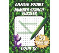 50 Large Font Number Search Puzzles for Adults Seniors Young Adults and Teens - Book 12: 1500 Numbers To Find, Large Print, Easy-to-Read Format, ... and problem-solving skills, Travel Game Gift