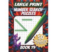50 Large Font Number Search Puzzles for Adults Seniors Young Adults and Teens - Book 19: 1500 Numbers To Find, Large Print, Easy-to-Read Format, ... and problem-solving skills, Travel Game Gift
