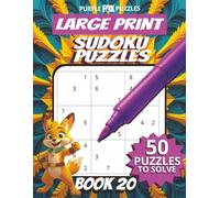 50 Large Font Sudoku Puzzles for Adults Seniors Young Adults and Teens - Book 20: Large Print, Easy-to-Read Format, Improve memory, focus, and problem-solving skills, Travel Game Gift