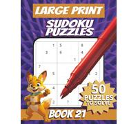 50 Large Font Sudoku Puzzles for Adults Seniors Young Adults and Teens - Book 21: Large Print, Easy-to-Read Format, Improve memory, focus, and problem-solving skills, Travel Game Gift