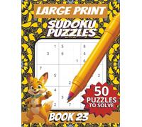 50 Large Font Sudoku Puzzles for Adults Seniors Young Adults and Teens - Book 23: Large Print, Easy-to-Read Format, Improve memory, focus, and problem-solving skills, Travel Game Gift