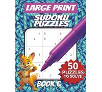 50 Large Font Sudoku Puzzles for Adults Seniors Young Adults and Teens - Book 6: Large Print, Easy-to-Read Format, Improve memory, focus, and problem-solving skills, Travel Game Gift