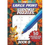 50 Large Font Sudoku Puzzles for Adults Seniors Young Adults and Teens - Book 8: Large Print, Easy-to-Read Format, Improve memory, focus, and problem-solving skills, Travel Game Gift