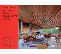 Aaron Betsky 50 Lessons to Learn from Frank Lloyd Wright (Copertina rigida)