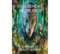 50 LEYENDAS DE MEXICO: 10